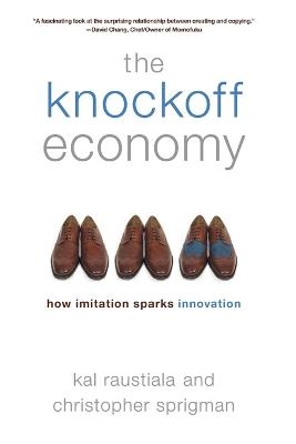 The Knockoff Economy - Kal Raustiala, Associate Professor of Law Christopher Sprigman