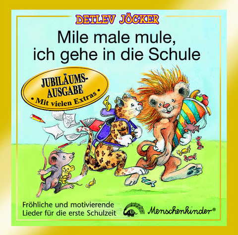 Jubiläums-Ausg. Mile male mule, ich gehe in die Schule - Detlev Jöcker