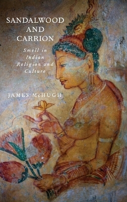 Sandalwood and Carrion - James McHugh