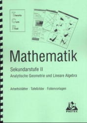 Kopiervorlagen Mathematik S II Analytische Geometrie und Lineale Algebra