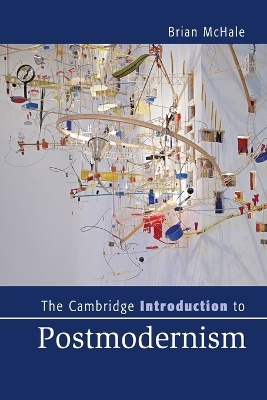 The Cambridge Introduction to Postmodernism - Brian McHale