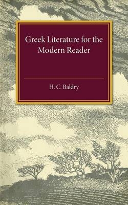 Greek Literature for the Modern Reader - H. C. Baldry