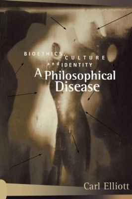 A Philosophical Disease - Carl Elliott