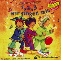 1, 2, 3 wir singen mit. Neue Lern-, Spiel, und Spasslieder - Detlev Jöcker, Lore Kleikamp