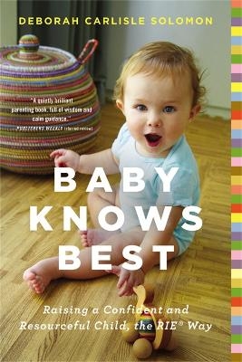 Baby Knows Best - Deborah Carlisle Solomon