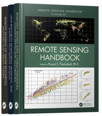 Remote Sensing Handbook - Three Volume Set - 