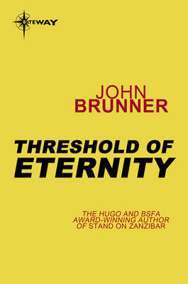 Threshold of Eternity -  John Brunner