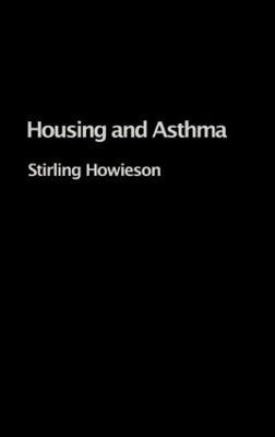 Housing and Asthma - Stirling Howieson