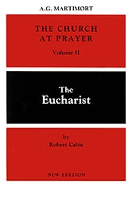 The Church at Prayer: Volume II - A.-G. Martimort, Robert Cabi�