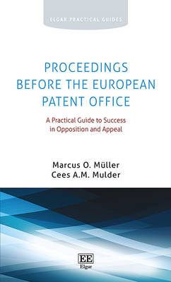 Proceedings Before the European Patent Office - Marcus O. Müller, Cees A.M. Mulder