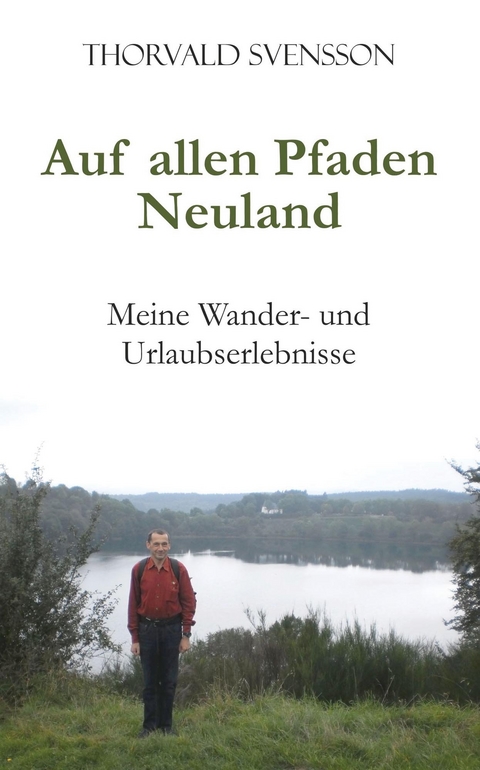 Auf allen Pfaden Neuland - Thorvald Svensson