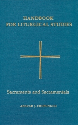 Handbook for Liturgical Studies, Volume IV - 