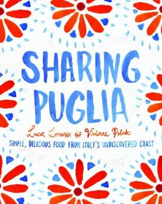 Sharing Puglia - Luca Lorusso, Vivienne Polak