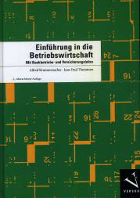 Einführung in die Betriebswirtschaft - Alfred Krummenacher, Jean-Paul Thommen