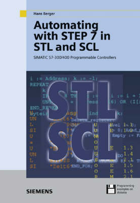 Automating with STEP 7 in STL and SCL - Hans Berger