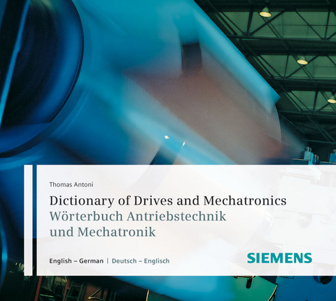 Dictionary of Drives and Mechatronics/ Wörterbuch Antriebstechnik und Mechatronik - 