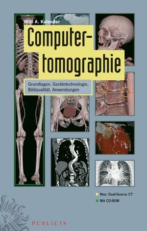 Computertomographie - Willi A. Kalender