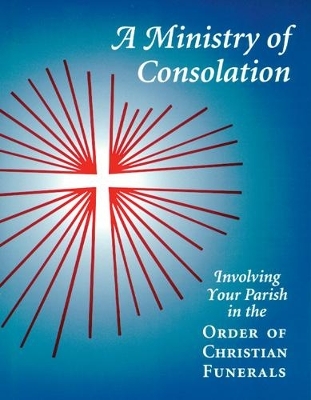 A Ministry of Consolation - Mary Alice Piil, Joseph DeGrocco, Rose Mary Cover