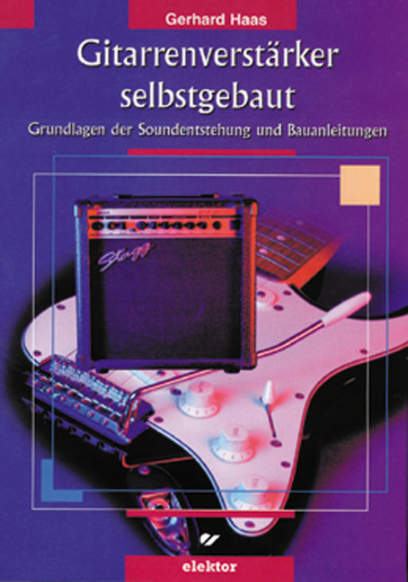 Gitarrenverstärker selbstgebaut - Gerhard Haas