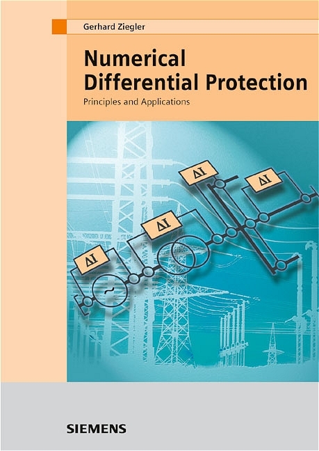 Numerical Differential Protection - Gerhard Ziegler