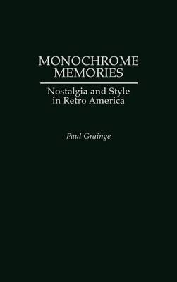 Monochrome Memories - Paul Grainge