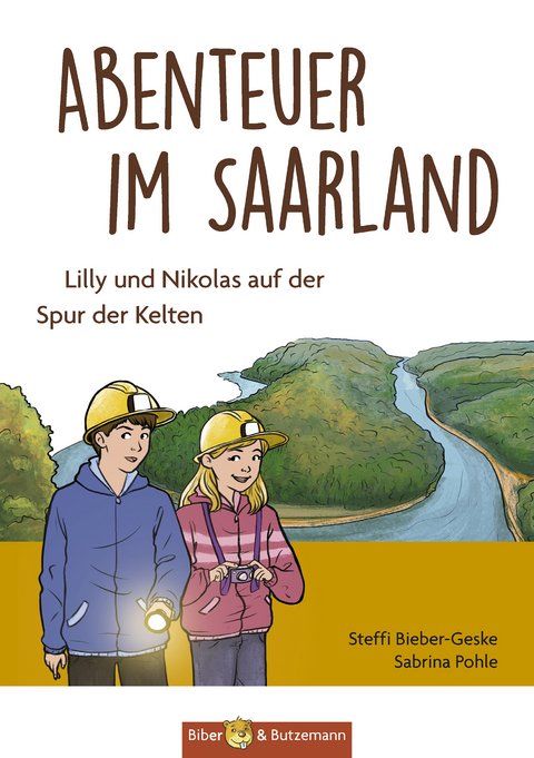 Abenteuer im Saarland - Lilly und Nikolas auf der Spur der Kelten - Steffi Bieber-Geske