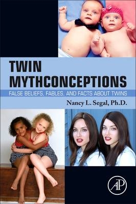 Twin Mythconceptions -  Nancy L. Segal