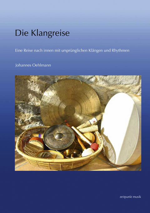 Die Klangreise - Johannes Oehlmann