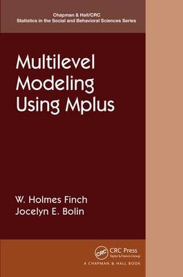 Multilevel Modeling Using Mplus - USA) Bolin Jocelyn (Ball State University, USA) Finch Holmes (Ball State University