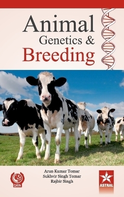 Animal Genetic and Breeding - Dr Arun &amp Tomar;  Tomar Prof Sukhvir