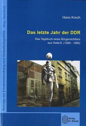 Das letzte Jahr der DDR - Hans Krech