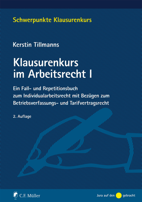 Klausurenkurs im Arbeitsrecht I - Kerstin Tillmanns