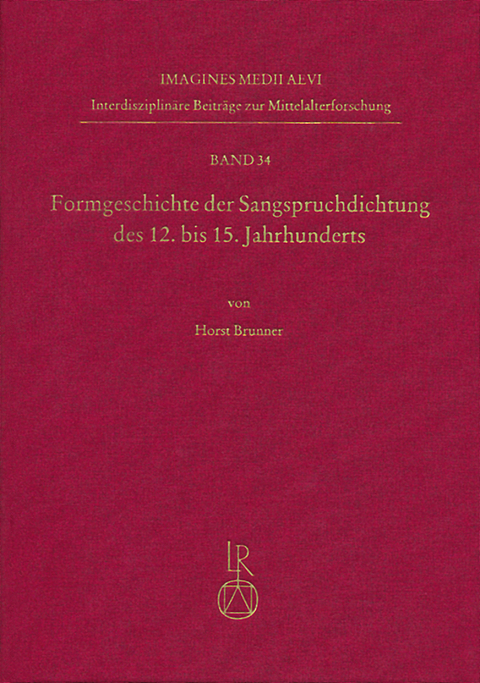 Formgeschichte der Sangspruchdichtung des 12. bis 15. Jahrhunderts - Horst Brunner