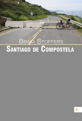 Santiago de Compostela - Bram Stoffers