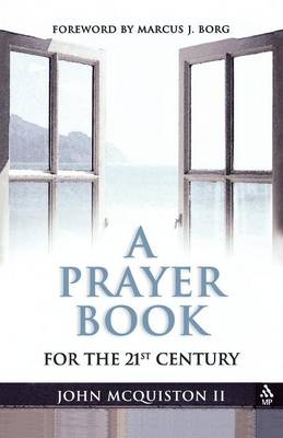 A Prayer Book for the 21st Century - John McQuiston