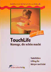 TouchLife - Massage, die schön macht - Frank B Leder, Kali S von Kalckreuth