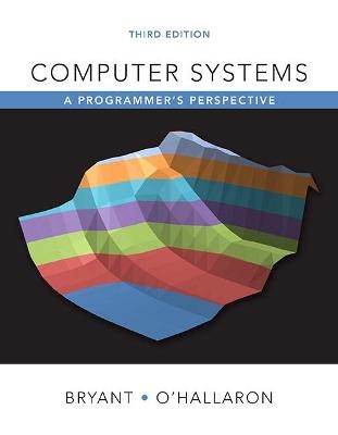Computer Systems - Randal Bryant, David O'Hallaron