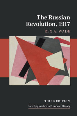 Russian Revolution, 1917 -  Rex A. Wade