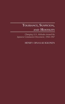 Tolerance, Suspicion, and Hostility - Henry Oinas-Kukkonen