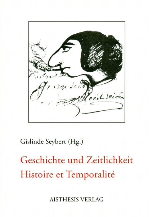 Geschichte und Zeitlichkeit /Histoire et Temporalité - 