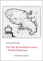 Die Orte des kreolischen Autors - Gernot Kamecke