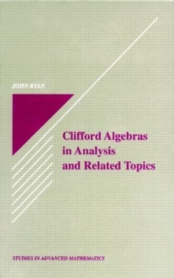 Clifford Algebras in Analysis and Related Topics - John Ryan