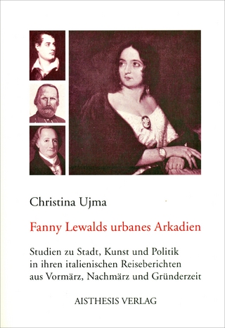 Fanny Lewalds urbanes Arkadien - Christina Ujma