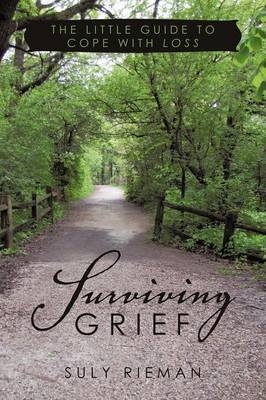 Surviving Grief - Suly Rieman