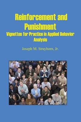 Reinforcement and Punishment - Joseph Mallory Strayhorn