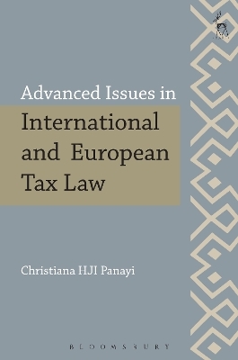 Advanced Issues in International and European Tax Law - Professor Christiana HJI Panayi