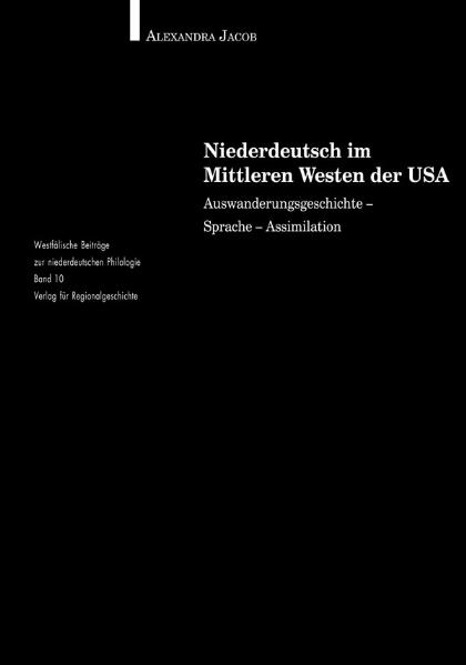 Niederdeutsch im Mittleren Westen der USA - Alexandra Jacob