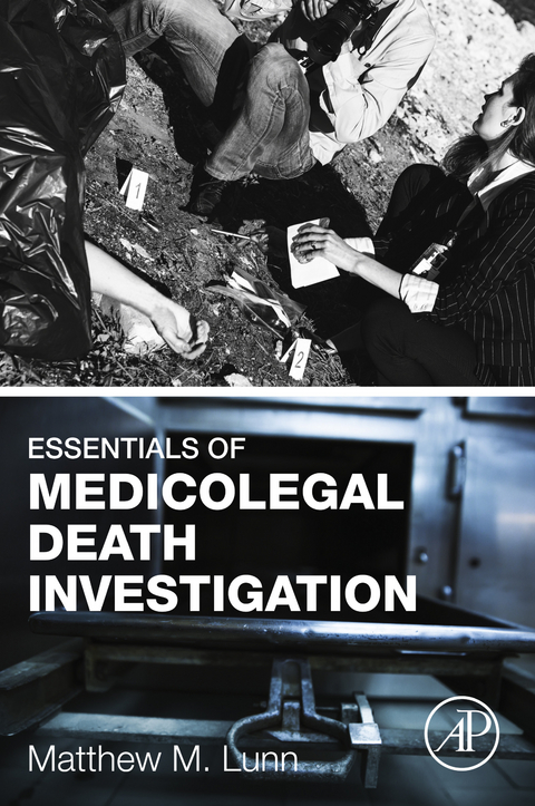 Essentials of Medicolegal Death Investigation -  Matthew M. Lunn