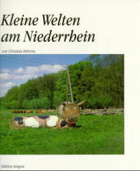 Kleine Welten am Niederrhein - Christian Behrens