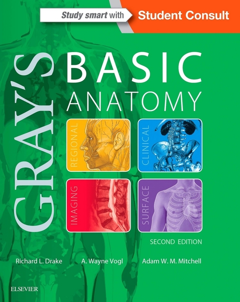 Gray's Basic Anatomy E-Book -  Richard Drake,  A. Wayne Vogl,  Adam W. M. Mitchell